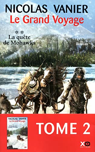 Grand voyage (Le) La quête de Mohawks (2)