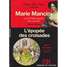 Marie mancini : la première passion de louis XIV
